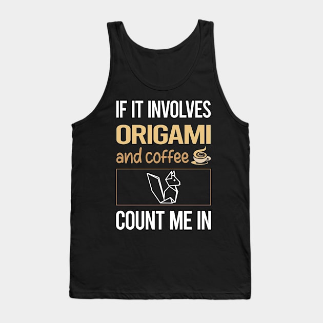 If It Involves Coffee Origami Tank Top by lainetexterbxe49